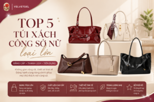 Top 5 mẫu túi xách công sở nữ loại lớn